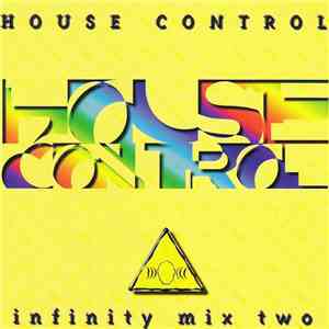 Various - House Control Volume 2 - Infinity Mix Two