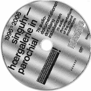 Various - singuhr hoergalerie in parochial 1996 to 2006
