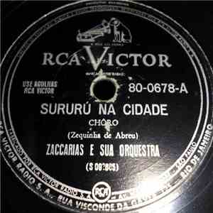 Zaccarias E Sua Orquestra - Sururú Na Cidade / Último Desejo