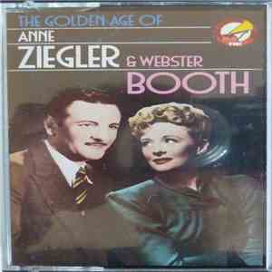 Anne Zeigler & Webster Booth - The Golden Age Of Anne Zeigler & Webster Booth