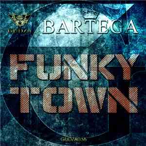 Bartega - Funky Town