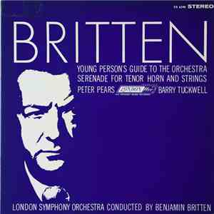 Benjamin Britten, Peter Pears, Barry Tuckwell, London Symphony Orchestra -  ...