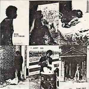 Bob Pittman - I Just Do
