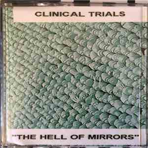 Clinical Trials - The Hell of Mirrors