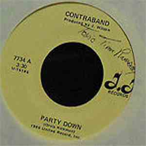 Contraband - Party Down / Never Coming Home