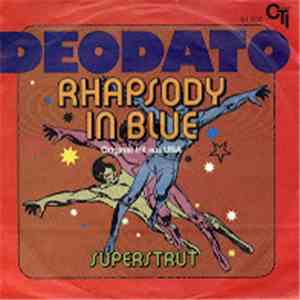 Deodato - Rhapsody In Blue / Super Strut