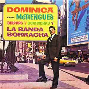 Dominica - Canta Merengues, Boleros Y Guarachas Y La Banda Borracha