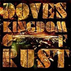 Doves - Kingdom Of Rust