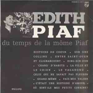 Edith Piaf - Du Temps De La Môme Piaf