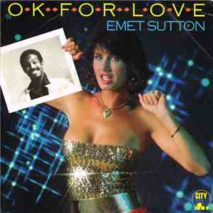 Emet Sutton - OK For Love