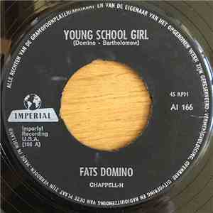 Fats Domino - Young School Girl / I Still Love You