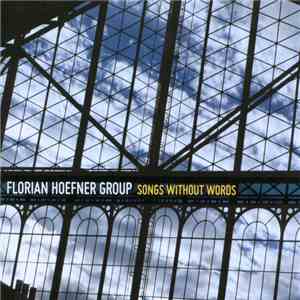Florian Hoefner Group - Songs Without Words
