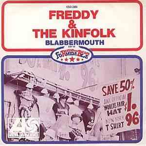 Freddie & The Kinfolk - Blabbermouth / The Goat
