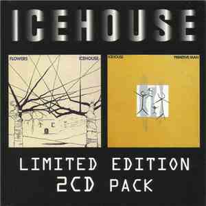 Icehouse - Flowers & Primitive Man