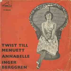 Inger Berggren - Twist Till Menuett / Anabelle