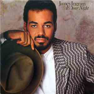 James Ingram - It's Your Night