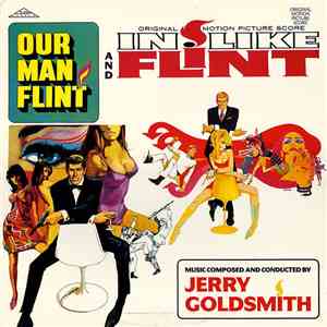 Jerry Goldsmith - Our Man Flint / In Like Flint (Original Motion Picture Soundtracks)