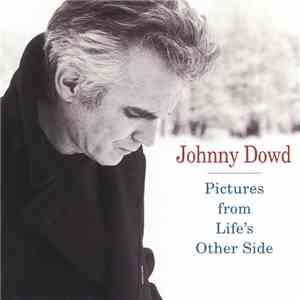 Johnny Dowd - Pictures From Life's Other Side