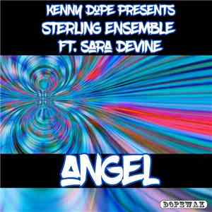 Kenny Dope Presents Sterling Ensemble Ft. Sara Devine - Angel