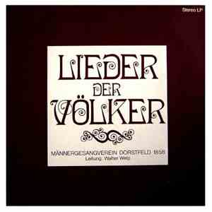 Männergesangverein Dorstfeld 1858 Leitung: Walter Welp - Lieder Der Völker (Volksweisen Aus Aller Welt)