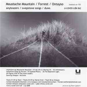 Moustache Mountain / Forrest  / Ontayso - Anyteazers / Swepstone Songs / Du ...