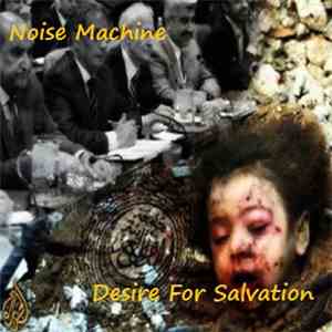 Noise Machine  - Desire For Salvation
