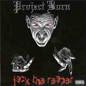Project Born - Jack The Reaper