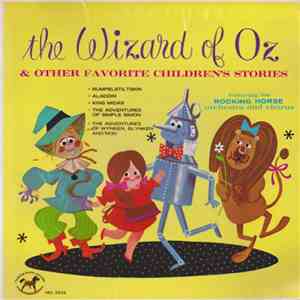 Rocking Horse Orchestra and Chorus - The Wizard Of Oz & Other Favorite Children's Stories