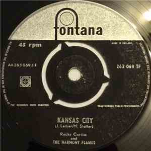 Rocky Curtis And The Harmony Flames - Kansas City / Tallahassee Lassie