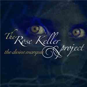 Rose Keller Project - The Divine Marquis