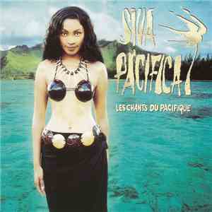 Siva Pacifica - Les Chants Du Pacifique