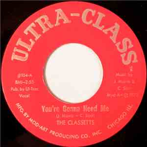 The Classetts - You're Gonna Need Me / I've Got To Space