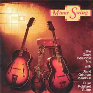 The Gerry Beaudoin Trio With David Grisman And Duke Robillard - Minor Swing