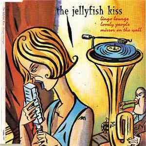 The Jellyfish Kiss - Lingo Lounge