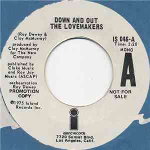 The Lovemakers  - Down And Out