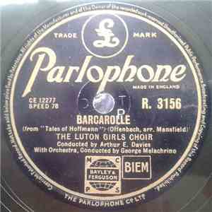 The Luton Girls' Choir - Barcarolle / Dream Of Olwen