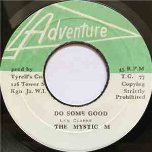 The Mystic M - Do Some Good
