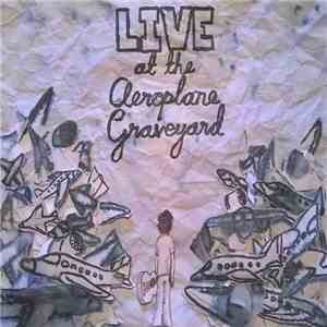 Tremolo Ghosts - Live At The Aeroplane Graveyard I/II
