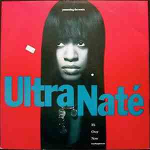 Ultra Naté - It's Over Now - Presenting The Remix