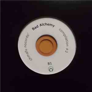Various - Compilation #2 - Bad Alchemy 81