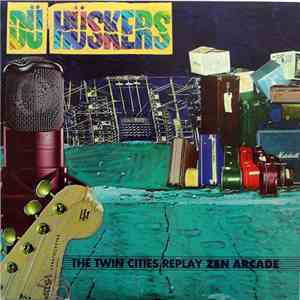 Various - Dü Hüskers - The Twin Cities Replay Zen Arcade