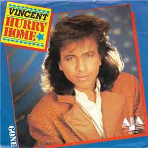 Vincent - Hurry Home