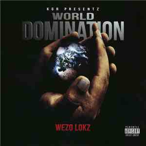 Wezo Lokz - World Domination