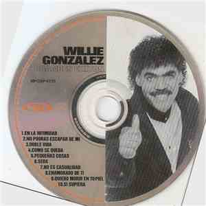 Willie Gonzalez - Grandes Éxitos