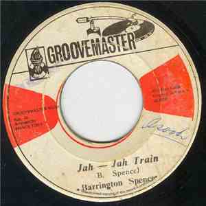 Barrington Spence - Jah Jah Train / Move Yah