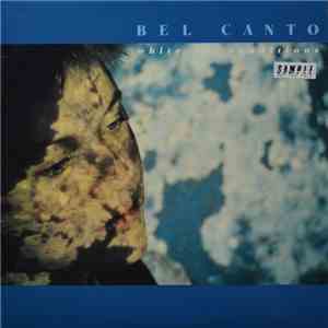 Bel Canto - White-Out Conditions