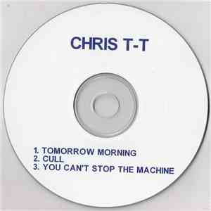 Chris T-T - Tomorrow Morning