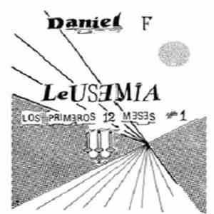 Daniel F - Leusemia: Los Primeros 12 Meses #1