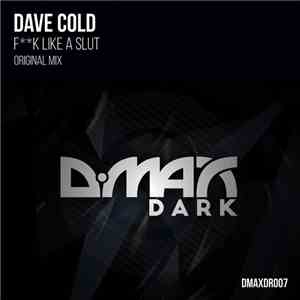 Dave Cold - Fk Like A Slut
