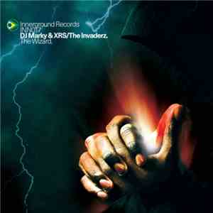 DJ Marky & XRS / The Invaderz - The Wizard (The Invaderz Remix) / Just Can' ...